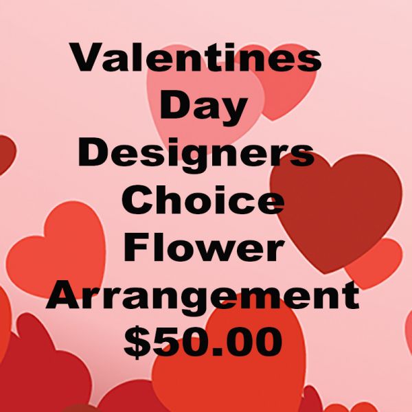 Valentines Day Flower Arrangement Designers Choice  